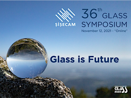 “Glass is Future” is the theme of the 36th Şişecam Glass Symposium to be held online on 12 November.