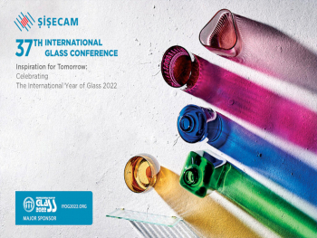 International Year of Glass Celebrated at the 37th Sisecam Glass Conference